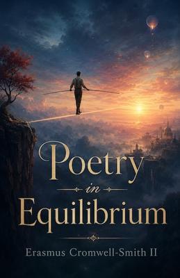 Poetry in Equilibrium: The Equilibrist Series