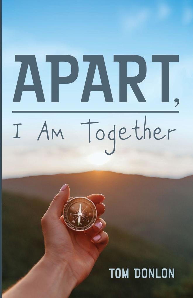 Apart I Am Together