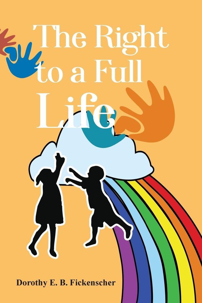 The Right to a Full Life