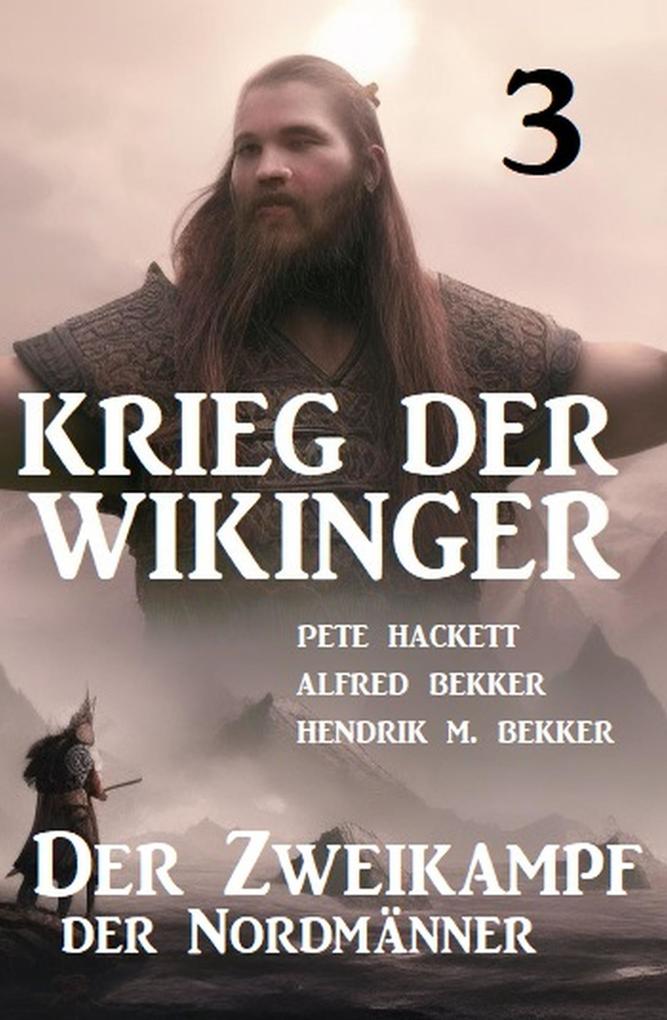 Krieg der Wikinger 3: Der Zweikampf der Nordmänner