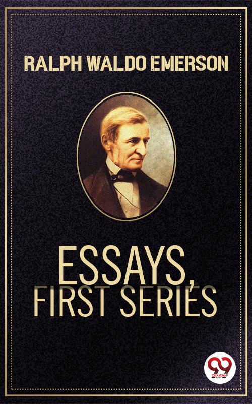 Essays First Series