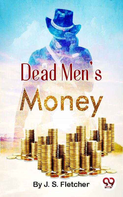 Dead Men‘S Money