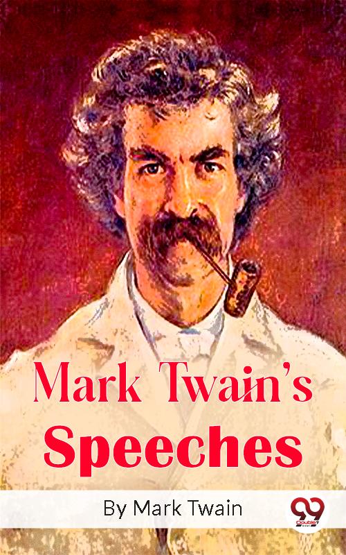 Mark Twain‘s Speeches