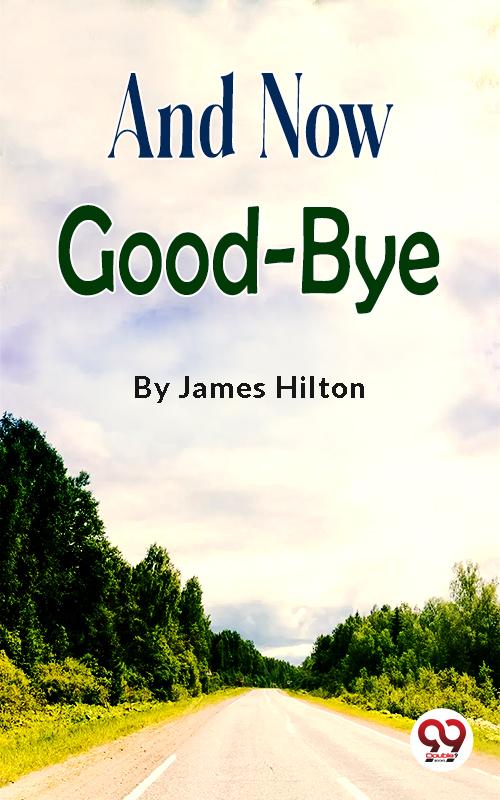 And Now Good-bye