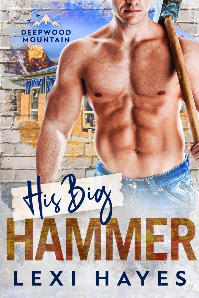 His Big Hammer (Deepwood Mountain)