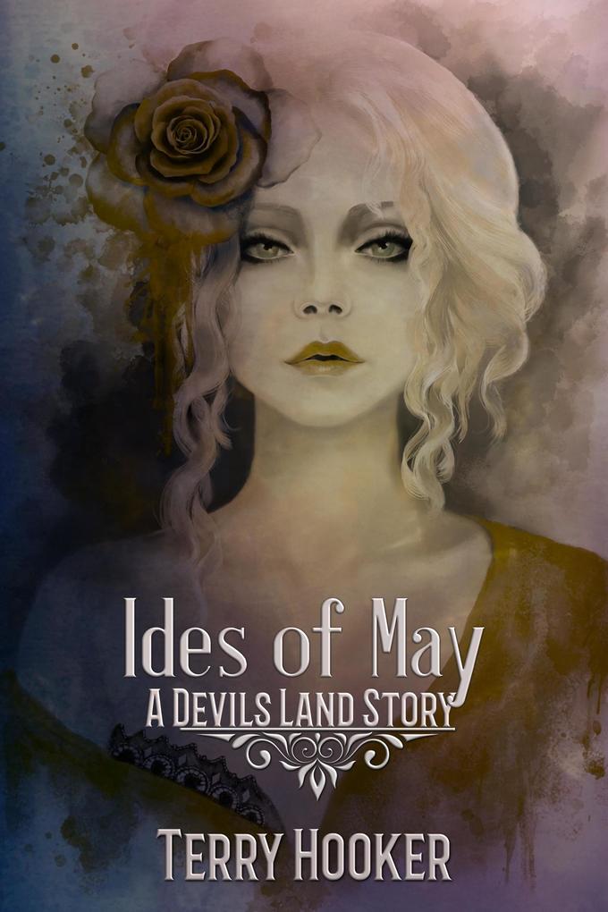 Ides of May (Devil‘s Land Stories)
