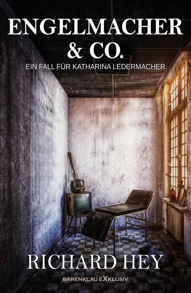 Engelmacher & Co. - Ein Fall für Katharina Ledermacher