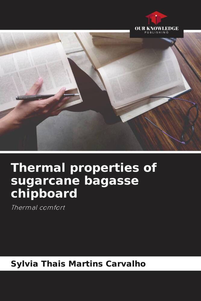 Thermal properties of sugarcane bagasse chipboard