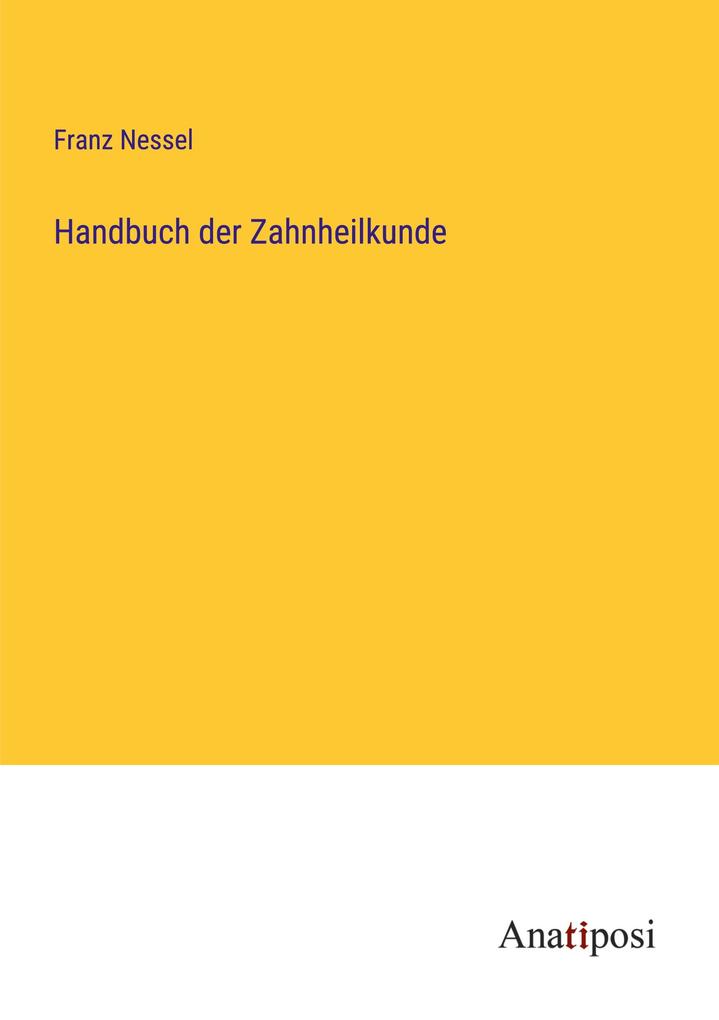 Handbuch der Zahnheilkunde