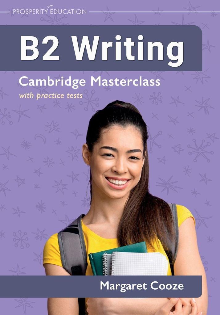 Prosperity Education B2 Writing | Cambridge Masterclass With Practice Tests