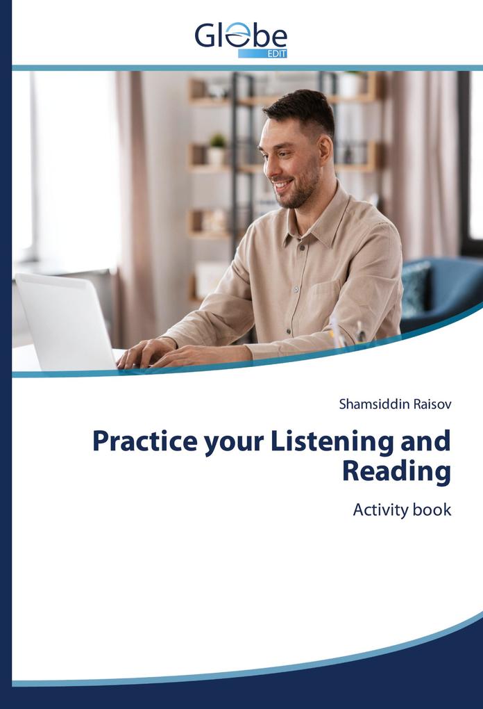 Practice your Listening and Reading