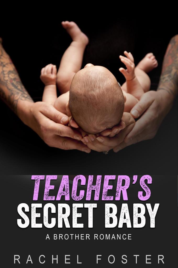 Teacher's Secret Baby (This Secret Baby #6)