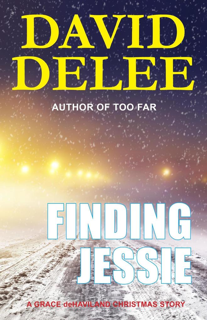 Finding Jessie (Grace deHaviland Bounty Hunter Series)