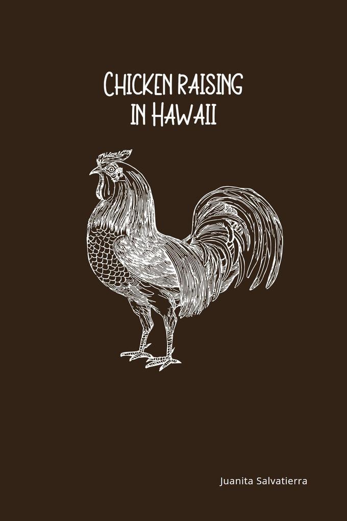 Chicken Raising in Hawaii
