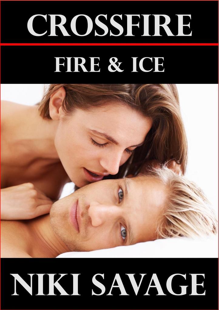 Crossfire: Fire & Ice (The Crossfire Trilogy #2)