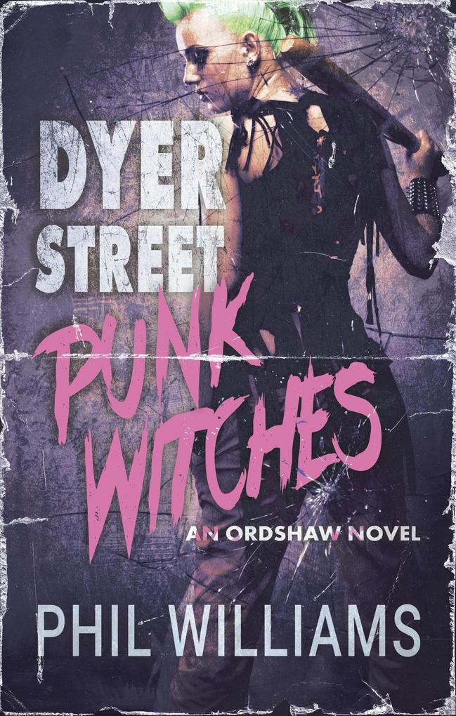 Dyer Street Punk Witches (Ordshaw)