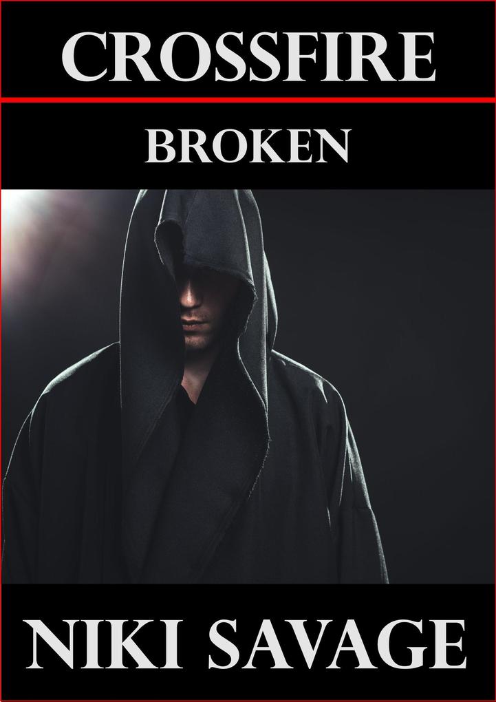 Crossfire: Broken (The Driftwood Trilogy #3)