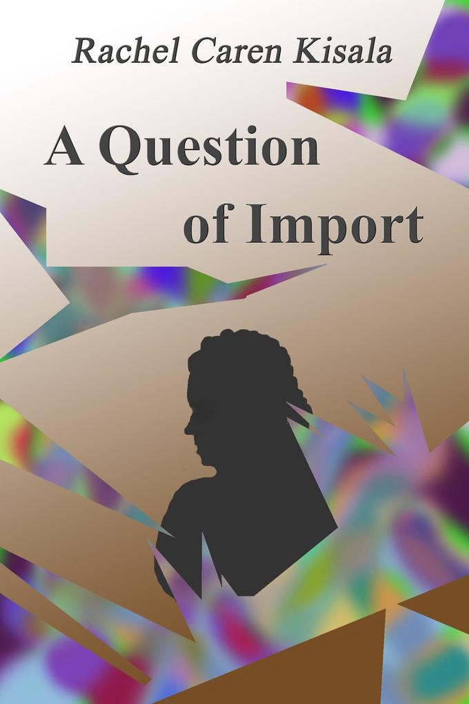A Question of Import (Detective Twyle #1)