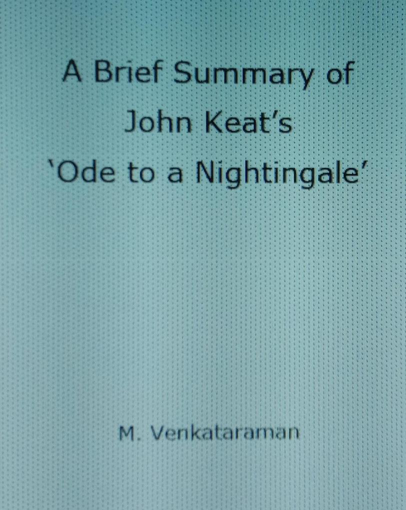 A Brief Summary of John Keat‘s ‘Ode to a Nightingale‘
