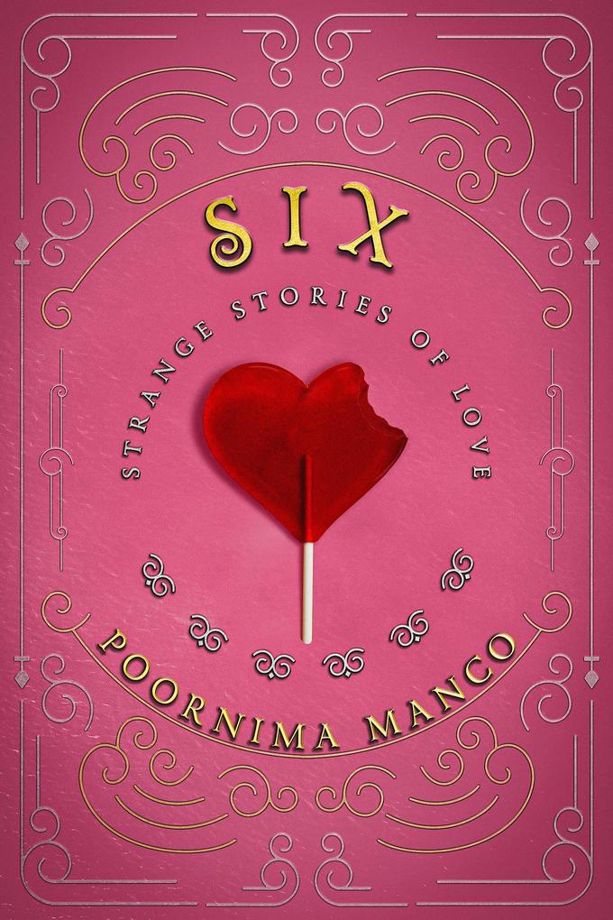 Six - Strange Stories of Love (Around the World Collection #3)