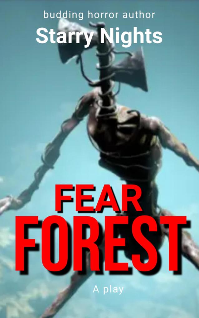 Fear forest