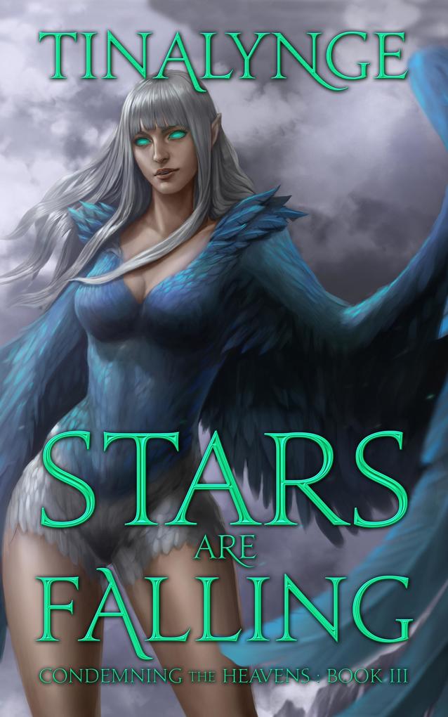 Stars are Falling (Condemning the Heavens #3)