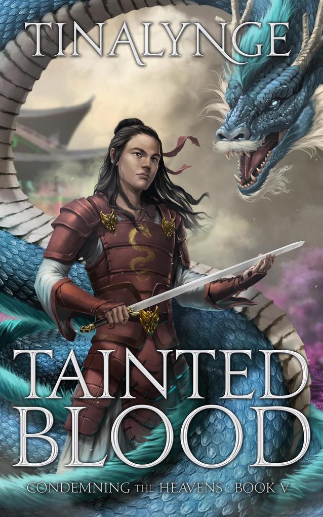 Tainted Blood (Condemning the Heavens #5)