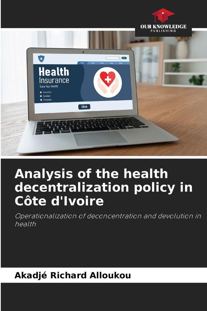 Analysis of the health decentralization policy in Côte d'Ivoire