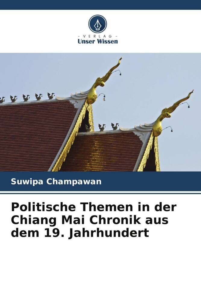 Politische Themen in der Chiang Mai Chronik aus dem 19. Jahrhundert