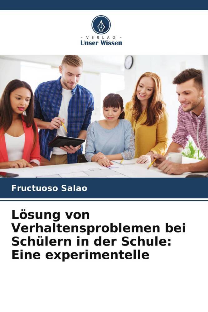 Lösung von Verhaltensproblemen bei Schülern in der Schule: Eine experimentelle