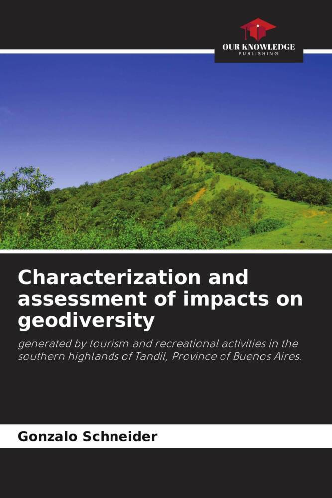 Characterization and assessment of impacts on geodiversity