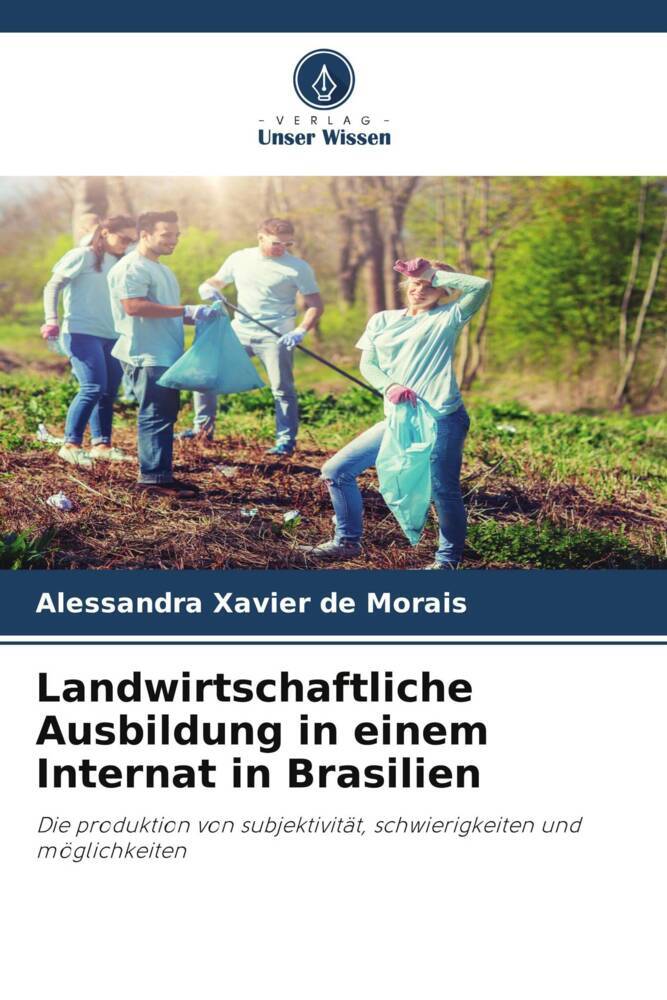 Landwirtschaftliche Ausbildung in einem Internat in Brasilien