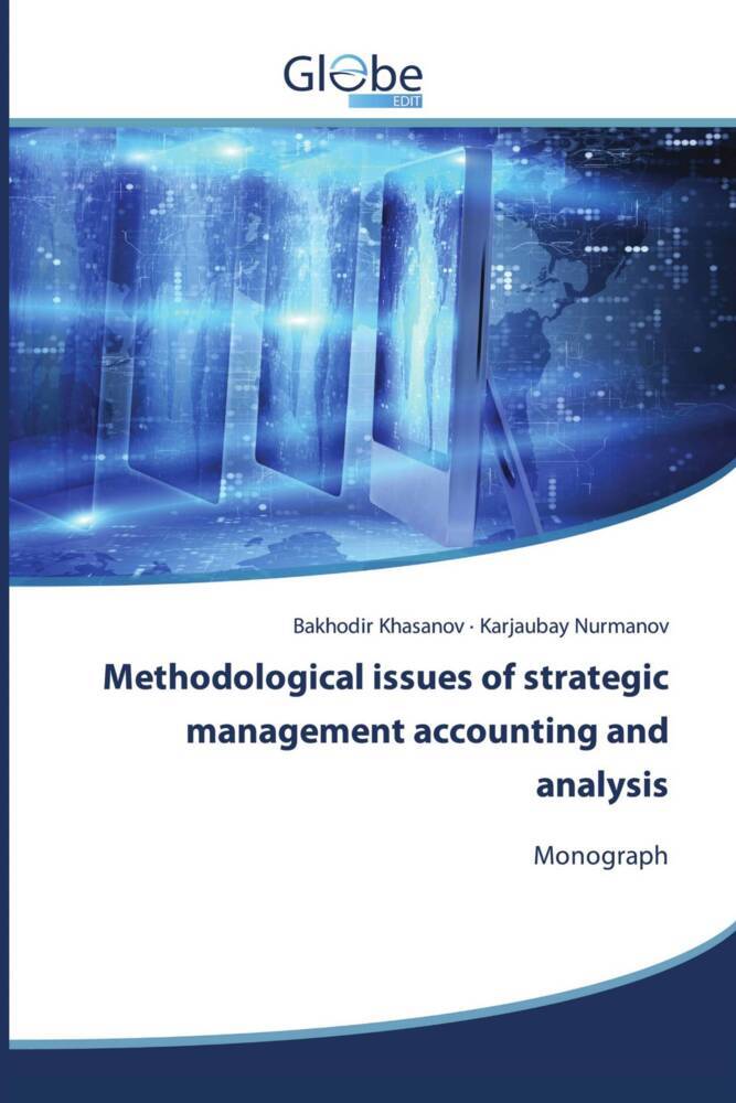 Methodological issues of strategic management accounting and analysis