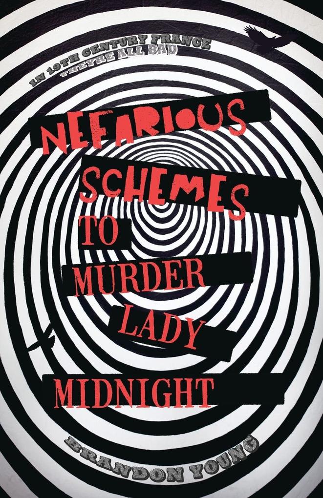 Nefarious Schemes to Murder Lady Midnight