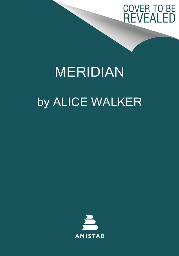 Meridian Alice Walker Author