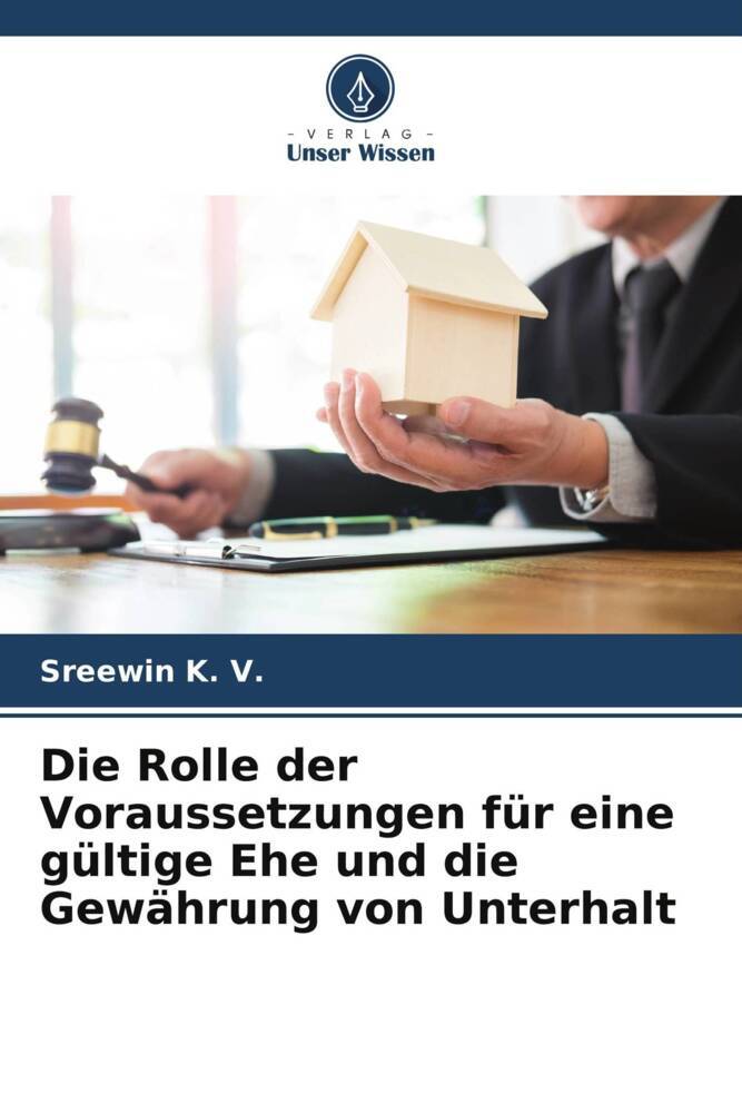 Die Rolle der Voraussetzungen für eine gültige Ehe und die Gewährung von Unterhalt