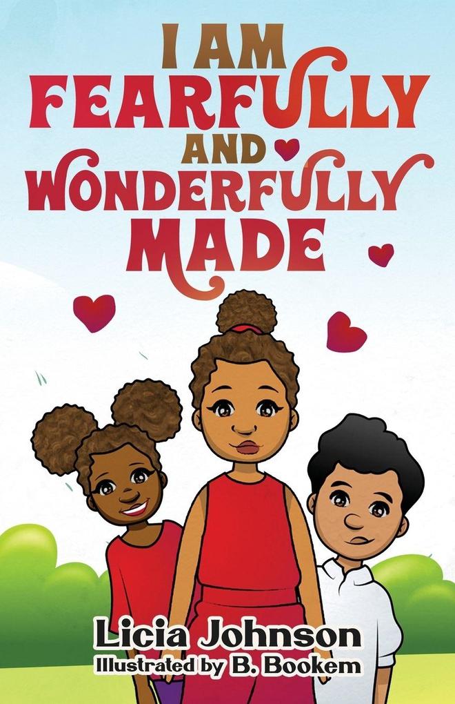 I Am Fearfully & Wonderfully Made