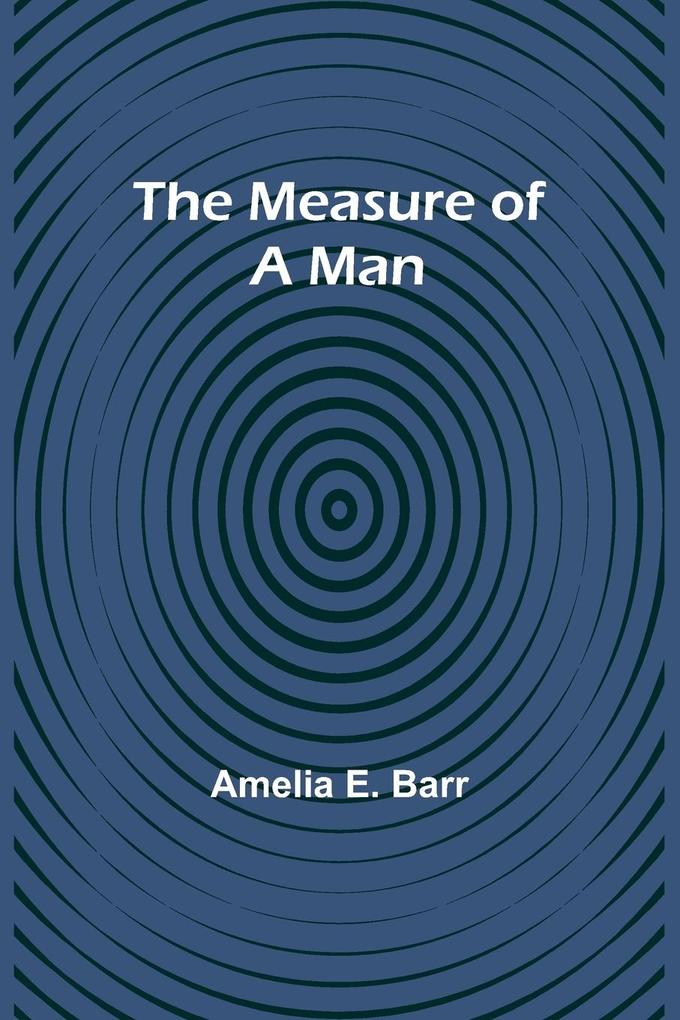 The Measure of a Man