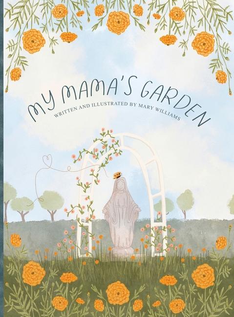 My Mama‘s Garden