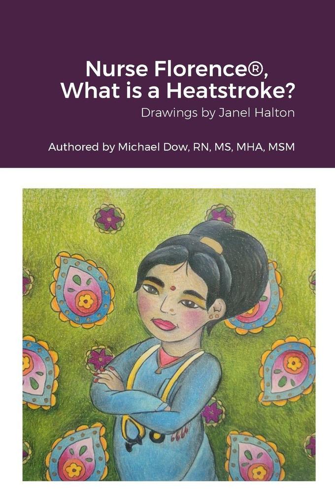 Nurse Florence® What is a Heatstroke?