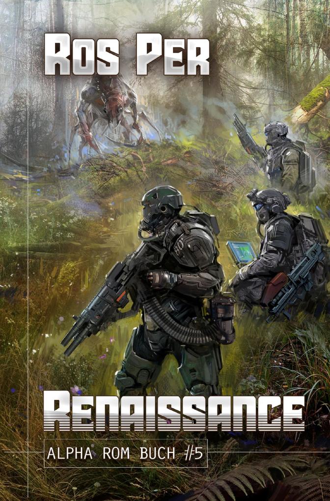 Renaissance (Alpha Rom Buch #5): LitRPG-Serie