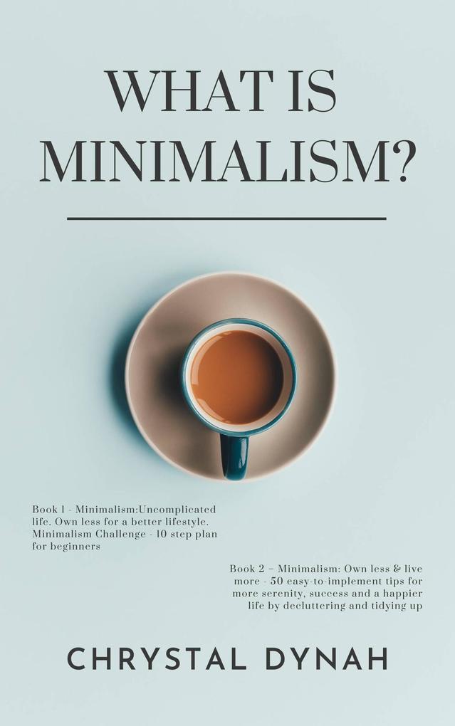 What Is Minimalism?