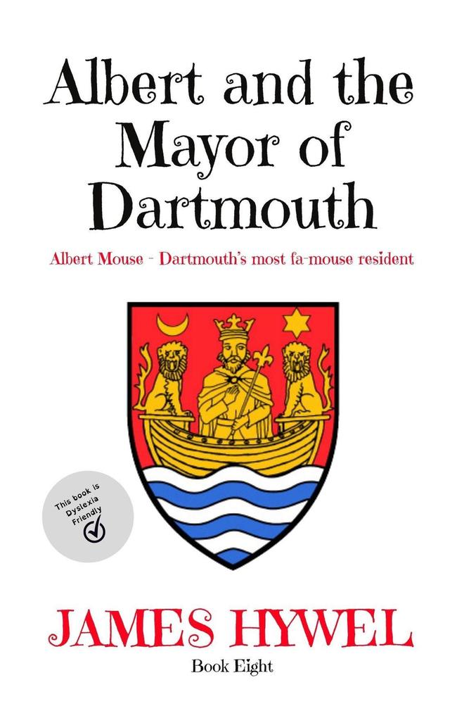 Albert and the Mayor of Dartmouth (The Adventures of Albert Mouse #8)