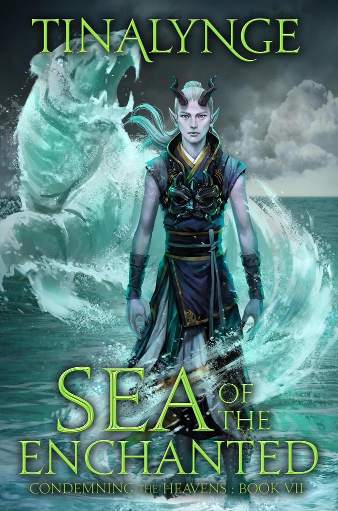 Sea of the Enchanted (Condemning the Heavens #7)