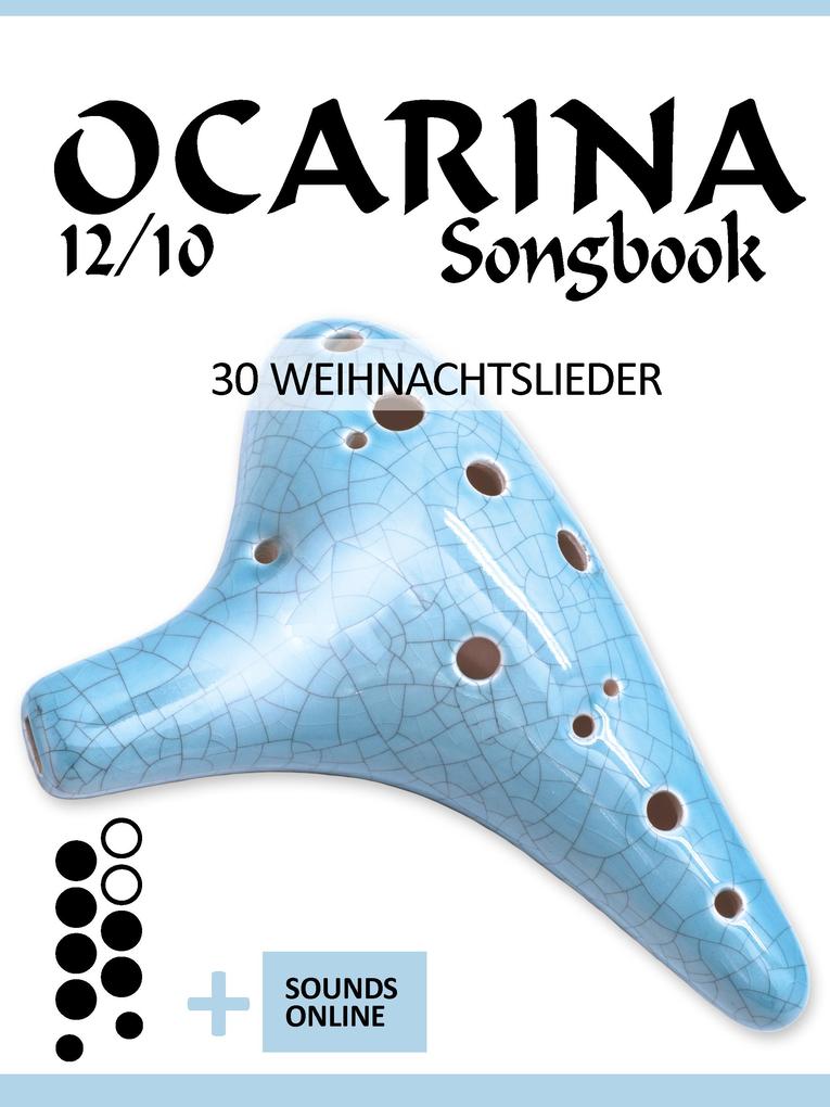Ocarina 12/10 Songbook - 30 Weihnachtslieder