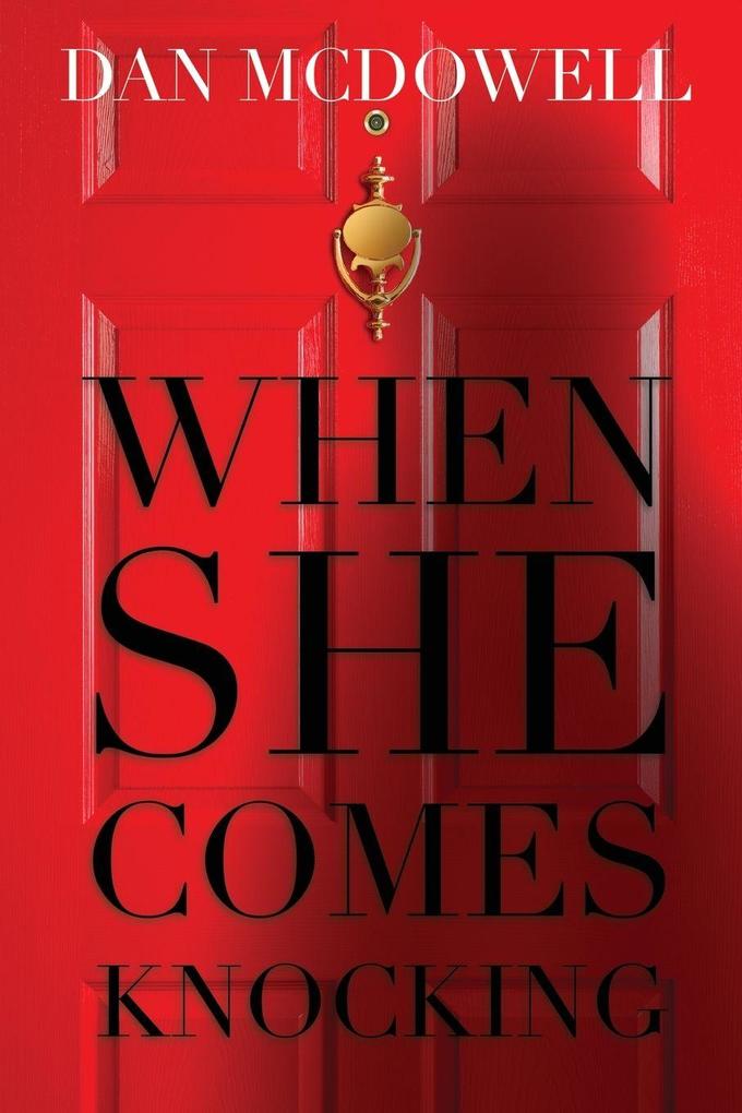 When She Comes Knocking