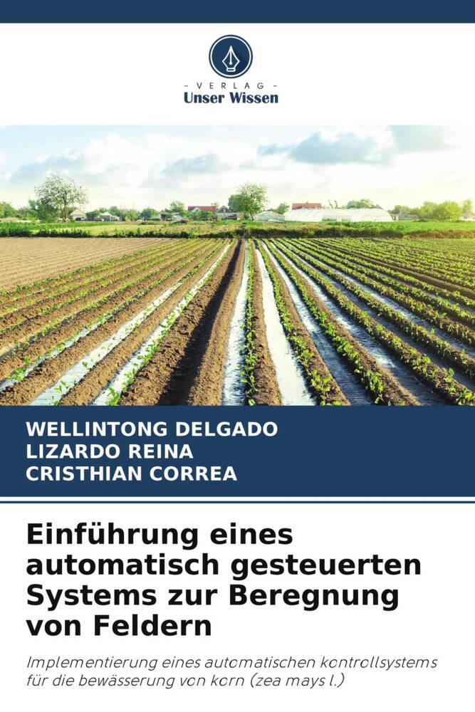 Einführung eines automatisch gesteuerten Systems zur Beregnung von Feldern