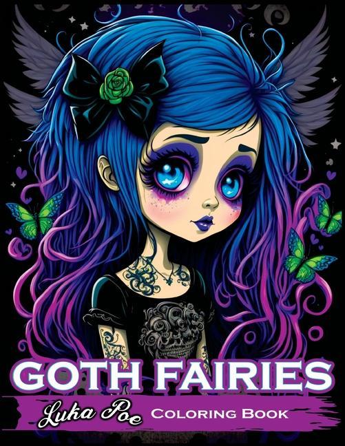 Goth Fairies: Experience the Darkly Enchanting World of Goth Fairies with Our Intricate Coloring Book