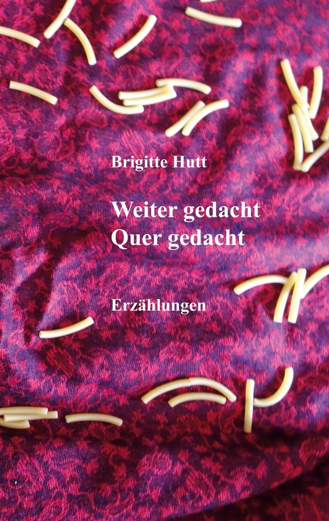 Weiter gedacht Quer gedacht
