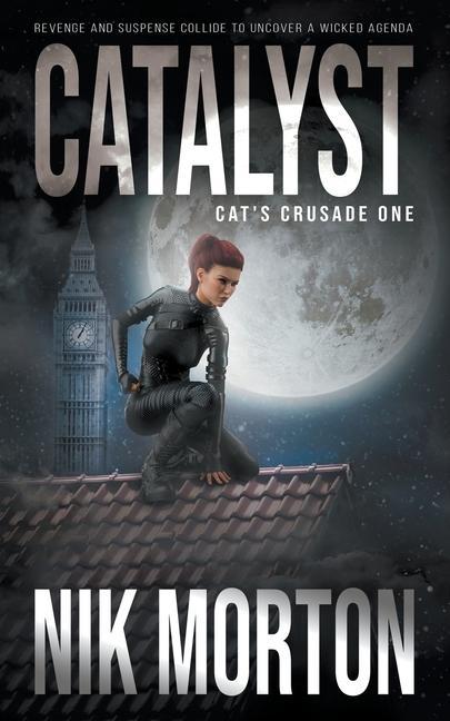 Catalyst: A Women‘s Adventure Thriller